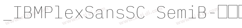 _IBMPlexSansSC SemiB字体转换